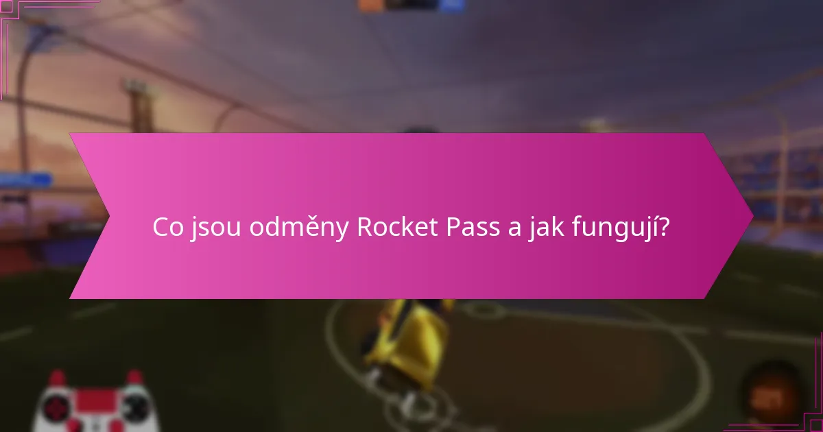 Jaká jsou sezónní témata pro odměny Rocket Pass?