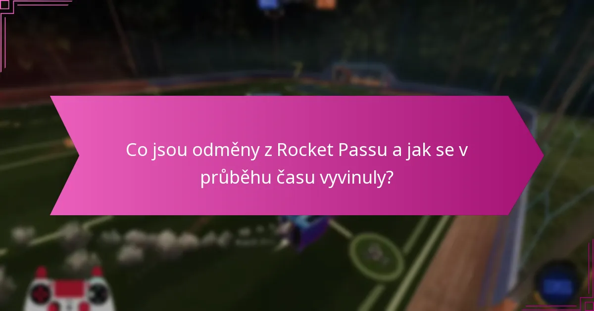 Jaké odměny byly nabízeny v minulých sezónách Rocket Passu?