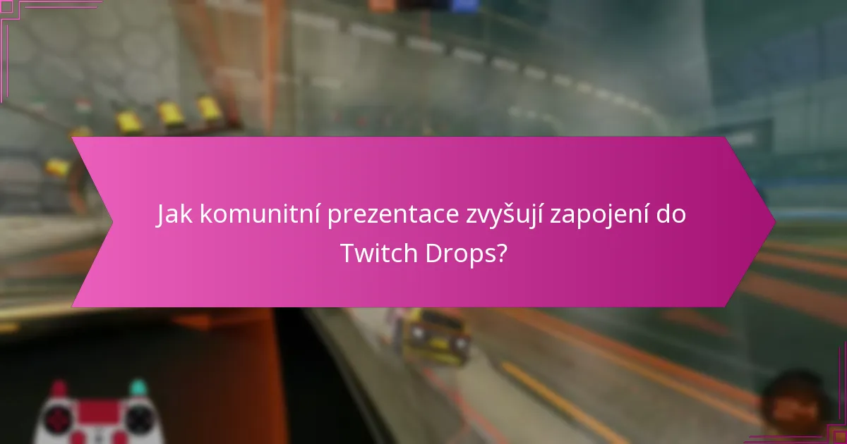 Co jsou výběry nejlepších momentů a jak zobrazují momenty Twitch Drops?