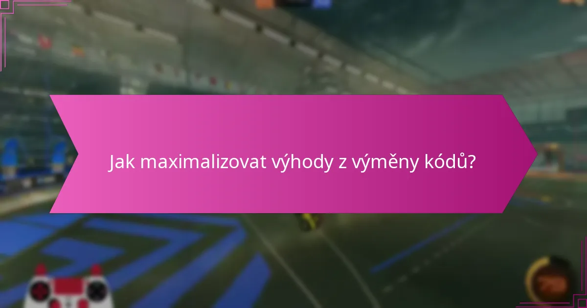 Jaká jsou způsobilostní kritéria pro výměnu kódů?