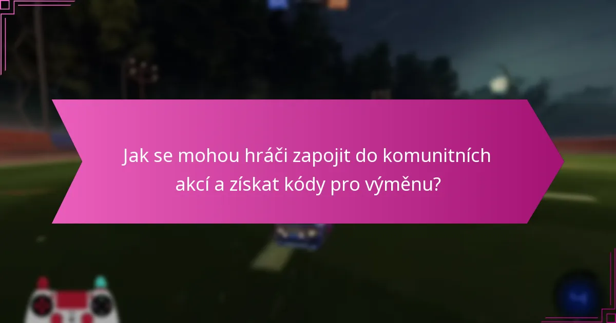 Jaké exkluzivní nabídky lze získat pomocí kódů pro výměnu v Rocket League?