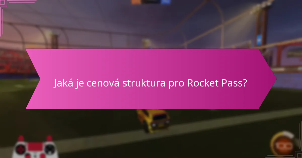 Jaké jsou odměny oblíbené mezi fanoušky v Rocket Pass?