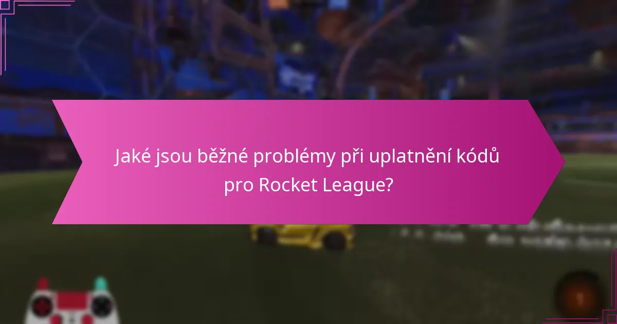 Jak ovlivňují propagační akce kódy pro uplatnění v Rocket League?