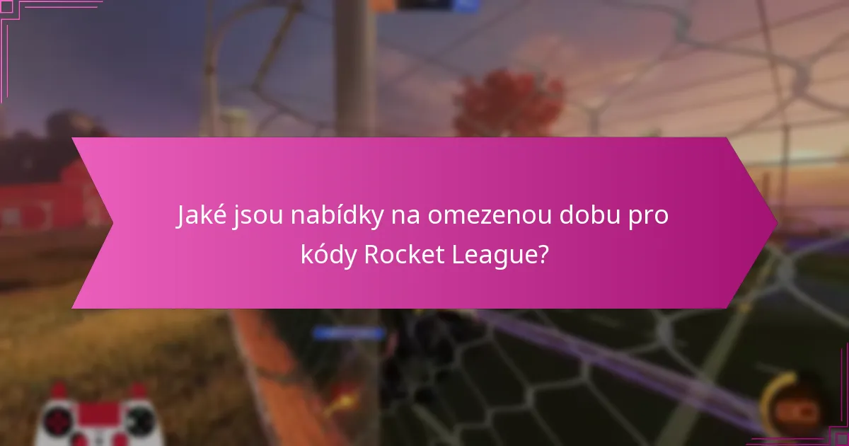 Kdy kódy pro výměnu v Rocket League vyprší?