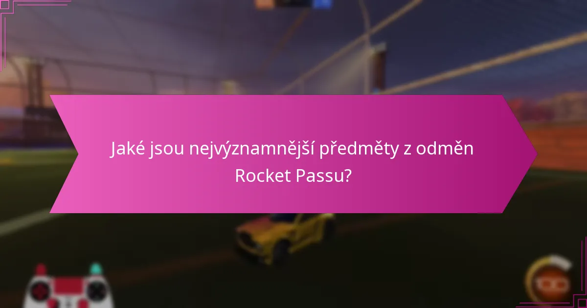 Jak hodnotit hodnotu Rocket Passu?
